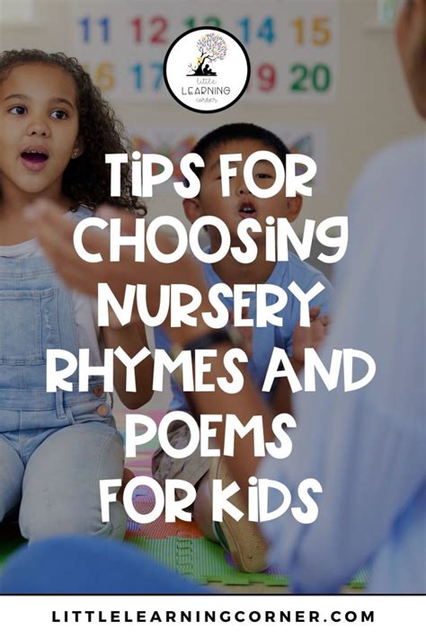 10 Tips for Choosing Nursery Rhymes and Poems for Kids - Little ...