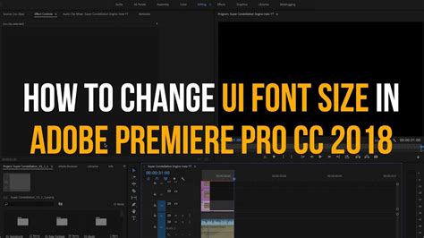 How To Change Ui Font Size In Premiere Pro Quick Tutorial Youtube