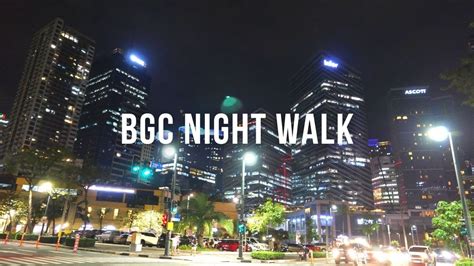 4K BGC Night Walk The Safest Place For Night Walk In Philippines