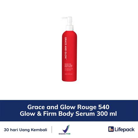 Jual Grace And Glow Rouge 540 Glow Firm Body Serum 300 Ml