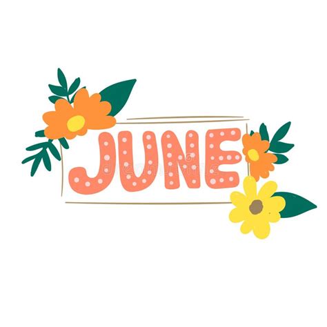 June Lettering With Flowers Handwritten Vector Illustration Stock