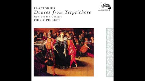 Michael Praetorius Dances From Terspsichore Youtube