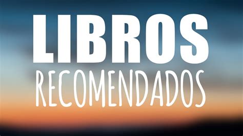 Libros Recomendados Para Leer Top Youtube