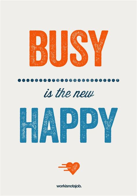 Busy Work Day Quotes Quotesgram