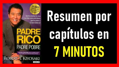 Padre Rico Padre Pobre Resumen En Minutos Youtube