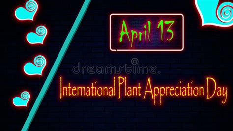 13 April International Plant Appreciation Day Neon Text Effect On