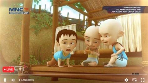 Link Nonton MNC TV Upin Ipin Hari Ini Selamat Pagi Jom Masak Kuih