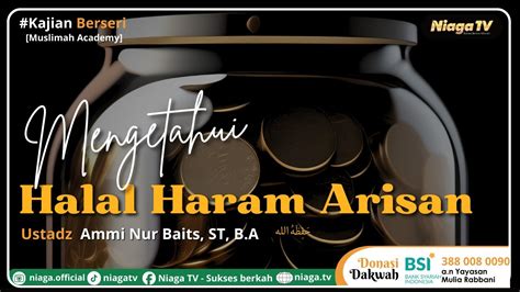 Live MENGETAHUI HALAL HARAM ARISAN Muslimah Academy Ustadz Ammi