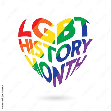 Lgbt History Month Modern Vector Concept Freedom Rainbow Flag And Text In Heart Shape Isolated