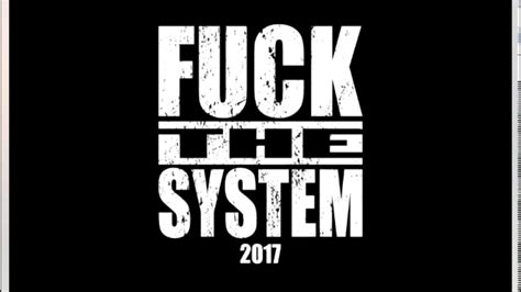 Fuck The System 2017 Helle Ft J Dawg YouTube