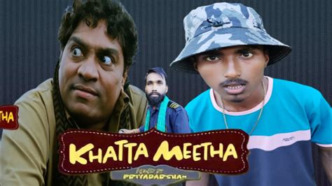 Khatta Meetha Akshay Kumar Johnny Lover Rajpal Yadav Best