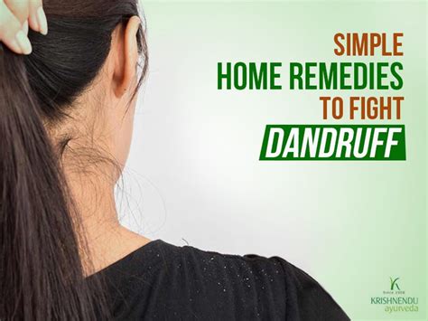 Simple Home Remedies To Fight Dandruff Ayurvedic Treatment Kerala