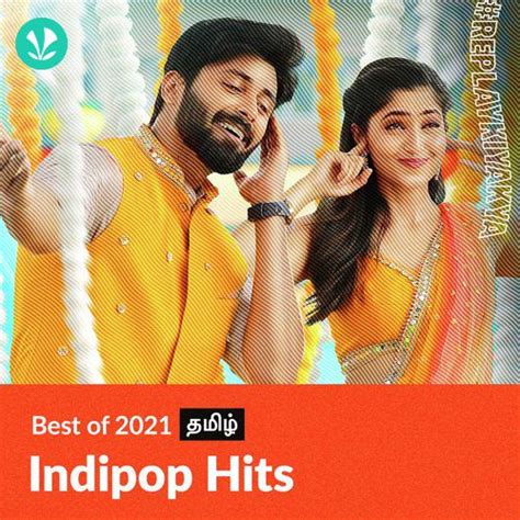 Pop Hits 2021 Tamil Latest Tamil Songs Online Jiosaavn