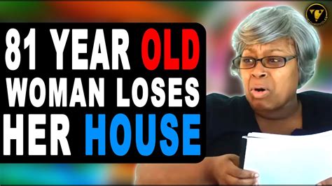 81 Year Old Woman Loses Her Home Watch What Happens Next Youtube