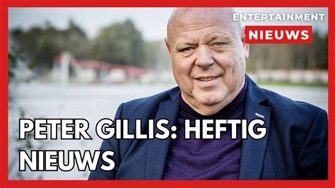 Heftig Nieuws Voor Peter Gillis Youtube