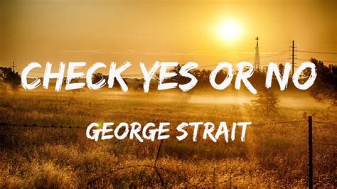 Check Yes Or No George Strait YouTube