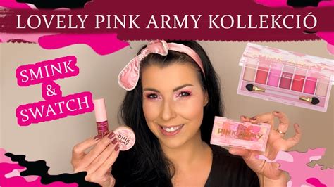 Lovely Pink Army Kollekci Smink Swatch Teszt Youtube