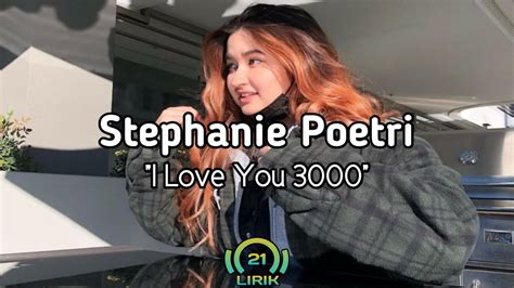 Stephanie Poetri I Love You 3000 Lirik Lagu YouTube