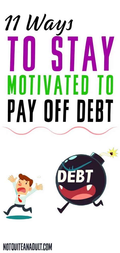 How To Stay Motivated To Pay Off Debt Not Quite An Adult Debt