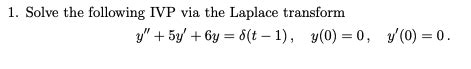 Solved Solve The Following Ivp Via The Laplace Transform Chegg