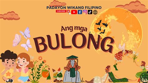 Ang mga Bulong - Padayon Wikang Filipino