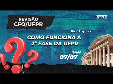 Como funciona a 2ª Fase da UFPR YouTube