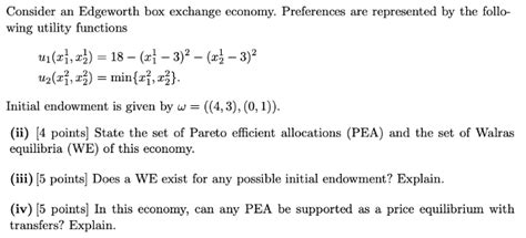 Solved Consider An Edgeworth Box Exchange Economy Chegg