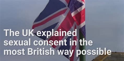 Sexual Consent As Explained By The British Chicks On The Right