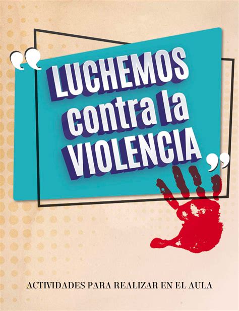 Luchemos Contra La Violencia Actividades Para Realizar En El Aula Acac