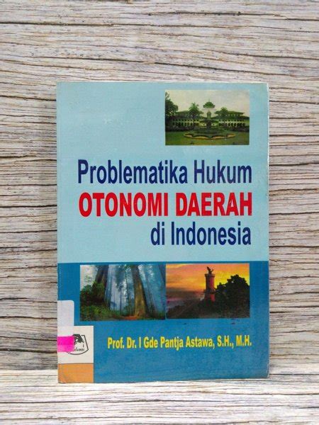 Jual Problematika Hukum OTONOMI DAERAH Di Indonesia Di Lapak Yasmine