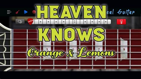 Heaven Knows Orange Lemons Real Guitar App Cover Youtube