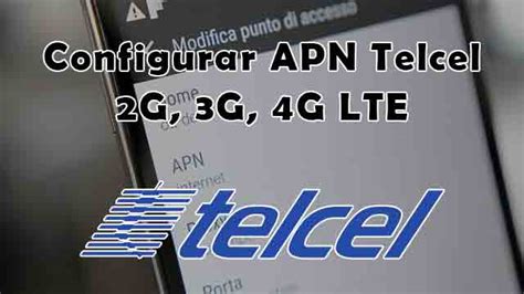 APN Telcel Configurar datos móviles en iPhone y Android