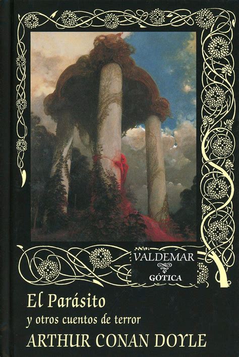 El Parásito Y Otros Cuentos De Terror 121 Gótica Conan Doyle Arthur Lázaro Ros Amando