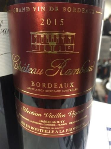 2015 Château Rambaud Sélection Vieilles Vignes Bordeaux Vivino France