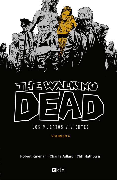 The Walking Dead Los Muertos Vivientes Vol 04 De 16