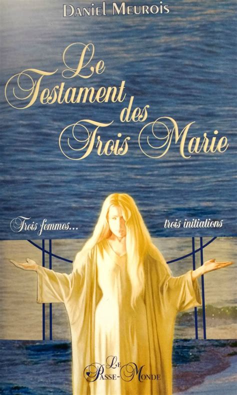 Le Testament Des Trois Marie Esther La Terre