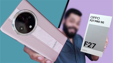 Oppo F27 Pro 5g Unboxing Review And Quick Look Youtube