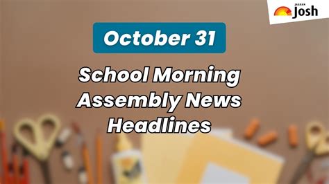 School Assembly News Headlines For 31 October World Cup 2023