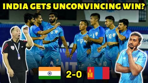 Indian Football Live India S Disappointed Gameplay Against Mongolia