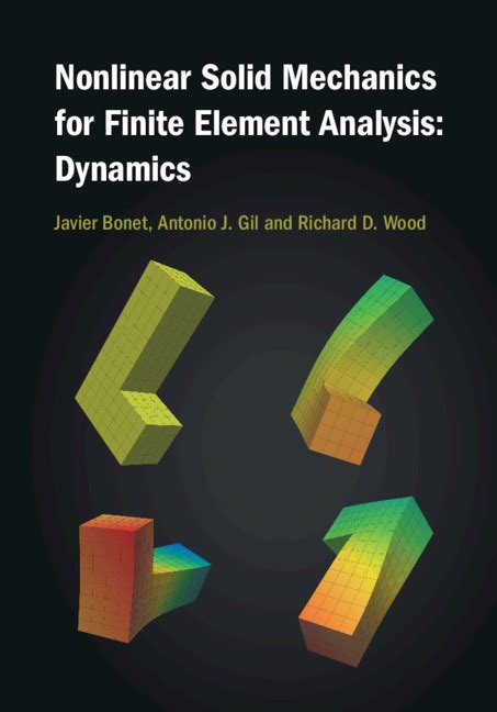 Nonlinear Solid Mechanics For Finite Element Analysis Dynamics