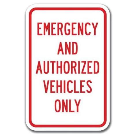 Emergency And Authorized Vehicles Sign 12" X 18" Heavy Gauge Aluminum ...