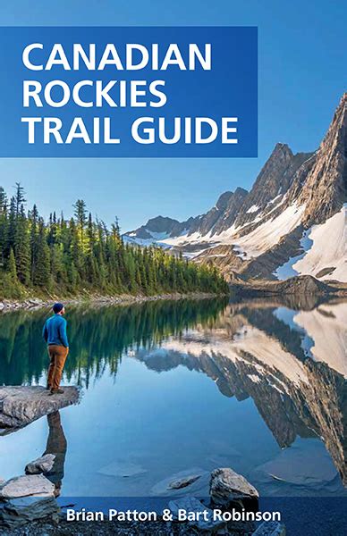 Canadian Rockies Trail Guide Canadian Rockies Trail Guide