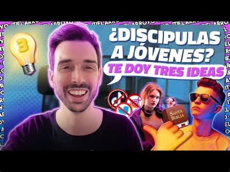 Tres Ideas Para Discipular A Los J Venes Itiel Arroyo Youtube