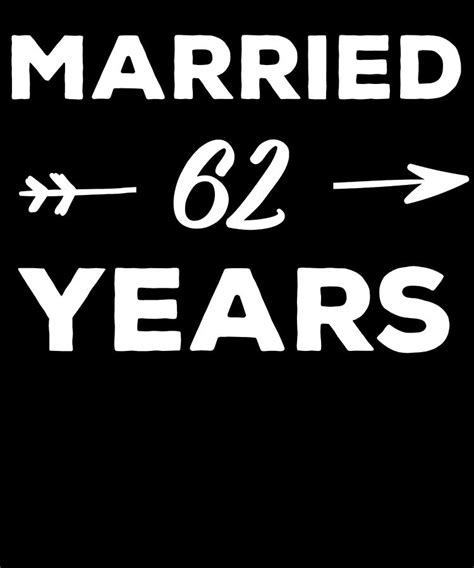 Married 62 Years Wedding Anniversary Digital Art By Jane Keeper Fine