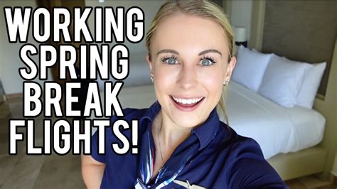 The Real Life Of A Flight Attendant Spring Break Busy Travel Season