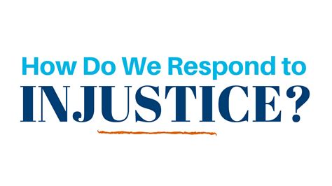 How Do We Respond To Injustice The District Church