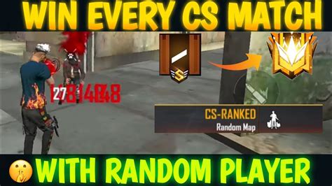 How To Win Every Cs Rank With Random Player Win Every Cs Match Clash