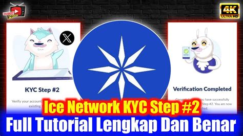 Ice Network Hari Ini Full Lengkap Tutorial Cara Kyc Step Dengan