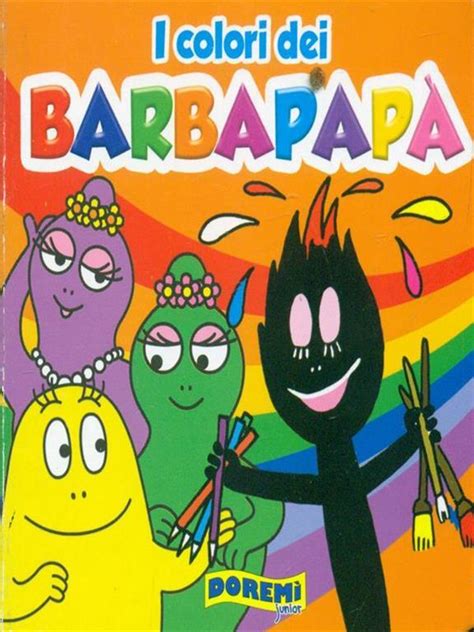 I Colori Dei Barbapap Ediz Illustrata Libro Dorem Junior