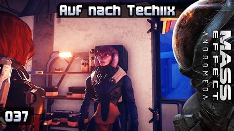 Mass Effect Andromeda [037] Auf Nach Techiix Lets Play [ger Deu] Youtube